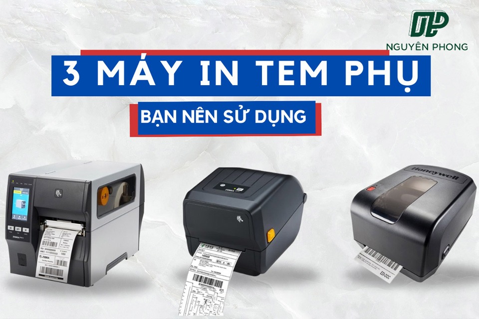 Một số loại máy in tem nhãn phụ sản phẩm phổ biến tại Nguyên Phong