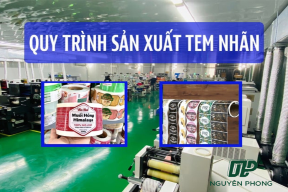 Quy trình sản xuất tem nhãn tại Nguyên Phong